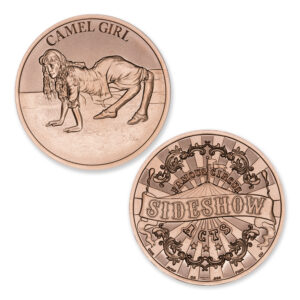 FAMOUS CIRCUS SIDESHOW ACTS - CAMEL GIRL - 1OZ - 39MM